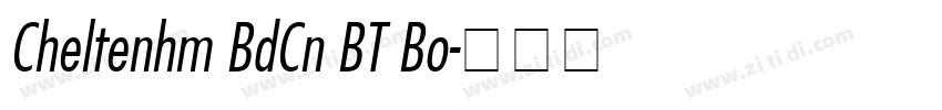 Cheltenhm BdCn BT Bo字体转换 Cheltenhm BdCn BT Bo字体转换